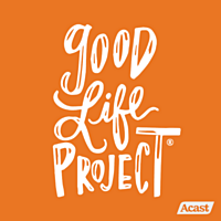 new-cover-art_good-life-project-2022-02-16.png